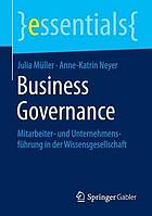 Business Governance Mitarbeiter- und Unternehmensführung in der Wissensgesellschaft