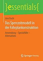 Das Sperrzeitmodell in der Fahrplankonstruktion : Anwendung -- Spezialfälle -- Alternativen