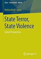 State Terror, State Violence : Global Perspectives