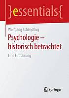 Psychologie - historisch betrachtet Eine Einführung