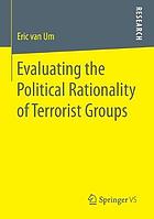 Evaluating the political rationality of terrorist groups