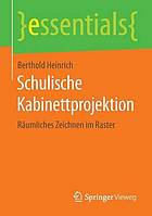 Schulische Kabinettprojektion