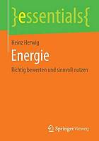 Energie : richtig bewerten und sinnvoll nutzen.