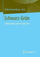 Schwarz-Grün : Erfahrungen und Perspektiven