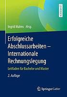 Erfolgreiche Abschlussarbeiten - Internationale Rechnungslegung : Leitfaden für Bachelor und Master