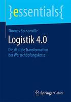 LOGISTIK 4.0 : die digitale transformation der wertschpfungskette.