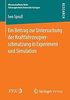 Ein Beitrag zur Untersuchung der Kraftfahrzeugverschmutzung in Experiment und Simulation