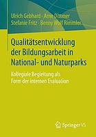 Qualitatsentwicklung der bildungsarbeit in national- und naturparks.