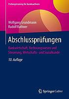 Abschlussprüfungen Bankwirtschaft, Rechnungswesen und Steuerung, Wirtschafts- und Sozialkunde