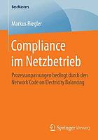 Compliance im Netzbetrieb: Prozessanpassungen bedingt durch den Network Code on Electricity Balancing.