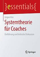 Systemtheorie für Coaches Einführung und kritische Diskussion