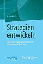 Strategien entwickeln Eine kurze organisationstheoretisch informierte Handreichung