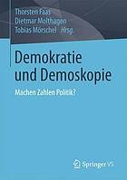 Demokratie und Demoskopie : machen Zahlen Politik?