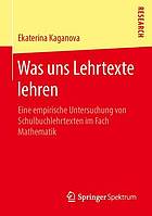 Was uns Lehrtexte lehren Eine empirische Untersuchung von Schulbuchlehrtexten im Fach Mathematik