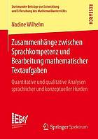 Zusammenhange Zwischen Sprachkompetenz Und Bearbeitung Mathematischer Textaufgaben Quantitative Und Qualitative Analysen Sprachlicher Und Konzeptueller Hurden.