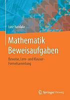 Mathematik Beweisaufgaben Beweise, Lern- und Klausur-Formelsammlung