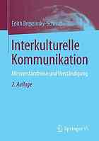 Interkulturelle Kommunikation: Missverständnisse und Verständigung.