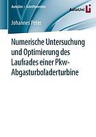 Numerische Untersuchung und Optimierung des Laufrades einer Pkw-Abgasturboladerturbine