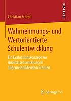 Wahrnehmungs- und Wertorientierte Schulentwicklung