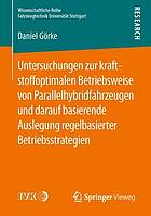 Untersuchungen zur kraftstoffoptimalen Betriebsweise von Parallelhybridfahrzeugen und darauf basierende Auslegung regelbasierter Betriebsstrategien