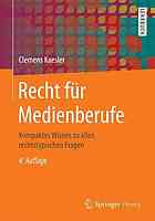 Recht für Medienberufe kompaktes Wissen zu allen rechtstypischen Fragen