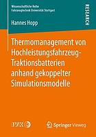 Thermomanagement von Hochleistungsfahrzeug-Traktionsbatterien anhand gekoppelter Simulationsmodelle