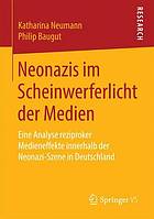 Neonazis im Scheinwerferlicht der Medien