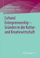 Cultural Entrepreneurship - Gründen in der Kultur- und Kreativwirtschaft