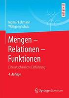 Mengen - Relationen - Funktionen : eine anschauliche Einführung