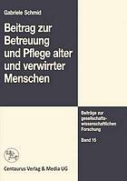 Beitrag zur betreuung und pflege alter und verwirrter menschen.