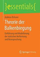 Theorie der Balkenbiegung Einführung und Modellierung der statischen Verformung und Beanspruchung