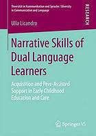 Narrative skills of dual language learners acquisition and peer-assisted support in early childhood education and care