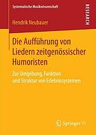 Die Aufführung von Liedern zeitgenössischer Humoristen : zur Umgebung, Funktion und Struktur von Erlebnissystemen