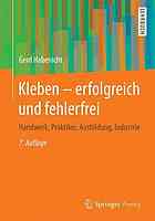 Kleben - erfolgreich und fehlerfrei Handwerk, Praktiker, Ausbildung, Industrie