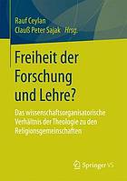 Freiheit der Forschung und Lehre? : das wissenschaftsorganisatorische Verhältnis der Theologie zu den Religionsgemeinschaften