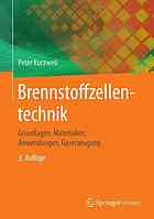 Brennstoffzellentechnik: Grundlagen, Materialien, Anwendungen, Gaserzeugung.