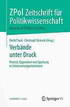 Verbände unter Druck: Protest, Opposition und Spaltung in Interessenorganisationen.