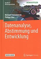 Datenanalyse, Abstimmung und Entwicklung.