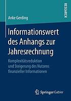 Informationswert des Anhangs zur Jahresrechnung Komplexitätsreduktion und Steigerung des Nutzens finanzieller Informationen