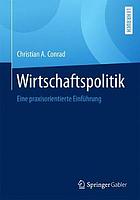 Wirtschaftspolitik eine praxisorientierte Einführung