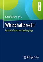 Wirtschaftsrecht Lehrbuch für Master-Studiengänge