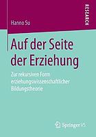 Auf der Seite der Erziehung : zur rekursiven Form erziehungswissenschaftlicher Bildungstheorie