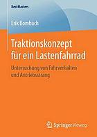 Traktionskonzept für ein Lastenfahrrad : Untersuchung von Fahrverhalten und Antriebsstrang.