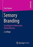 Sensory Branding Grundlagen multisensualer Markenführung