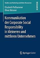 Kommunikation der Corporate Social Responsibility in kleineren und mittleren Unternehmen.