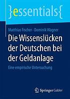 Die Wissenslücken der Deutschen bei der Geldanlage eine empirische Untersuchung