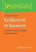 Nachbarrecht im Bauwesen Schnelleinstieg für Architekten und Bauingenieure