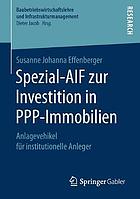 Spezial-AIF zur Investition in PPP-Immobilien Anlagevehikel für institutionelle Anleger