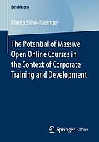 The potential of Massive Open Online Courses in the context of corporate training and development