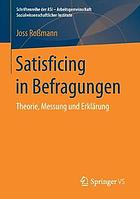 Satisficing in Befragungen: Theorie, Messung und Erklärung.